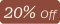 20% Off